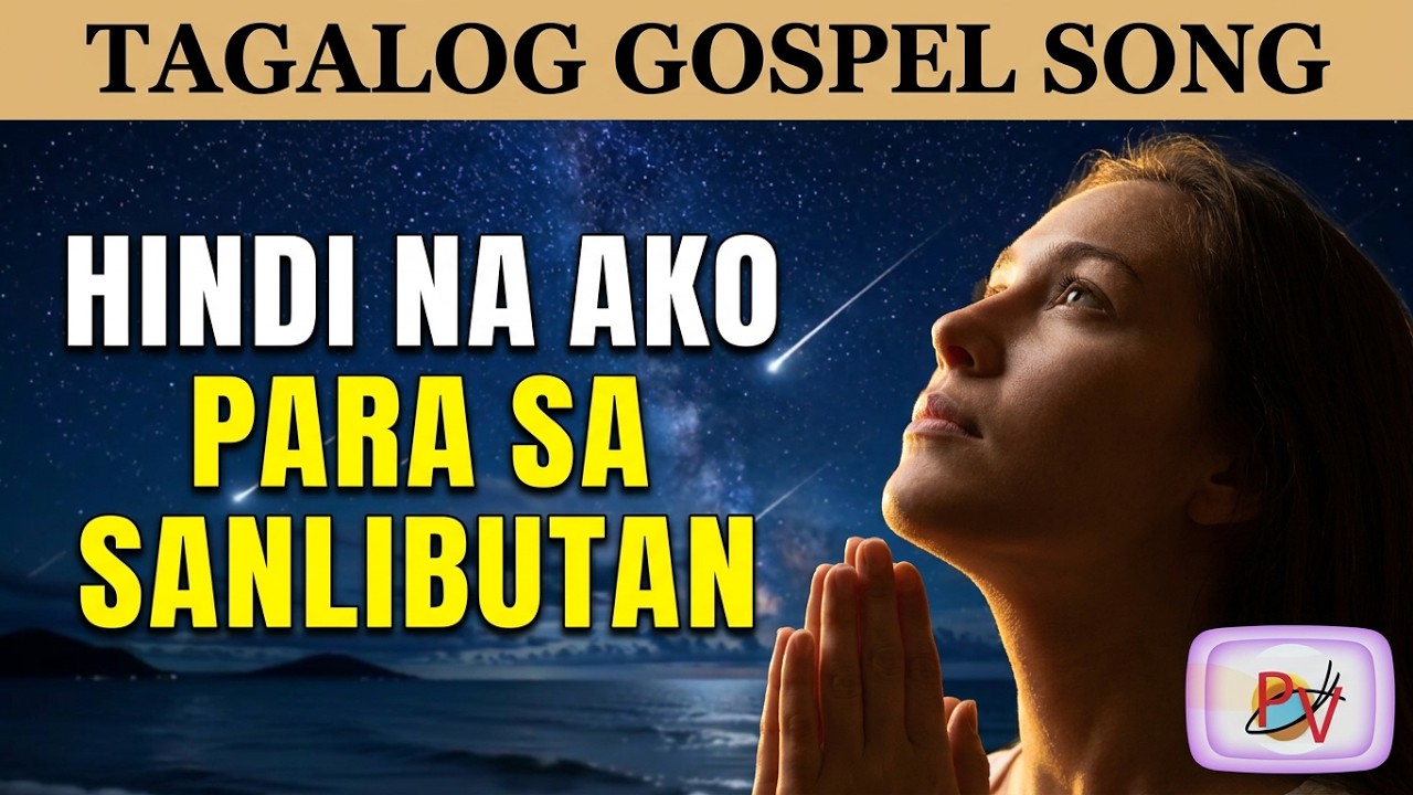 HINDI NA AKO PARA SA SANLIBUTAN (1 Pedro 4:1-5) | Tagalog Gospel/Christian Song cover art