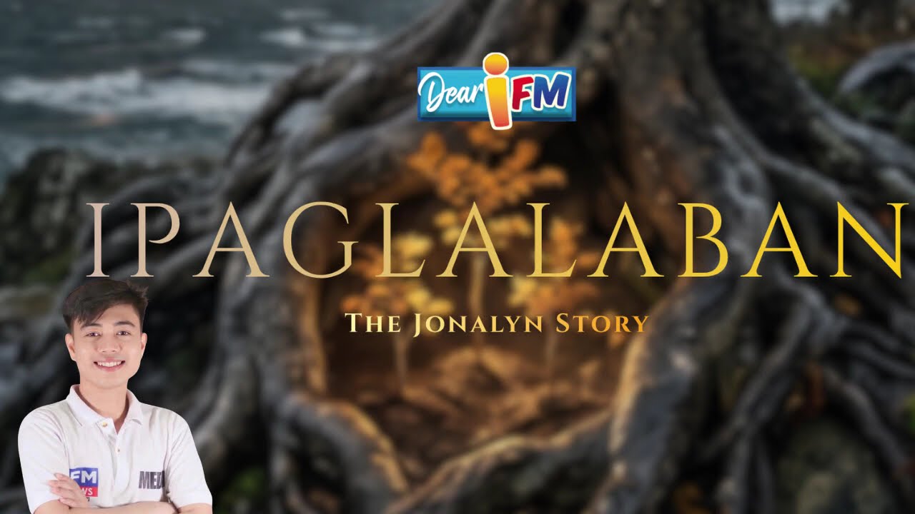 Dear iFM | IPAGLALABAN - THE JONALYN STORY cover art
