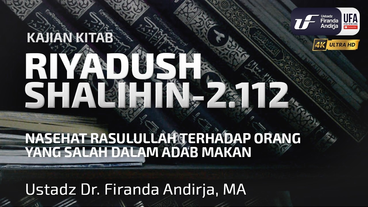 Riyadush Shalihin 2.112: Nasehat Rasulullah Terhadap Orang Yang Salah Dalam Adab makan cover art