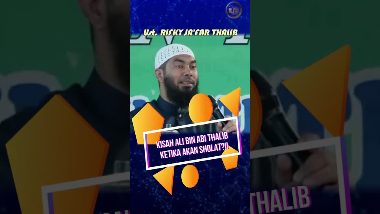 KISAH aneh ALI BIN ABI THALIB KETIKA AKAN SHOLAT || Ust. RIFKY JAāFAR THALIB. cover art