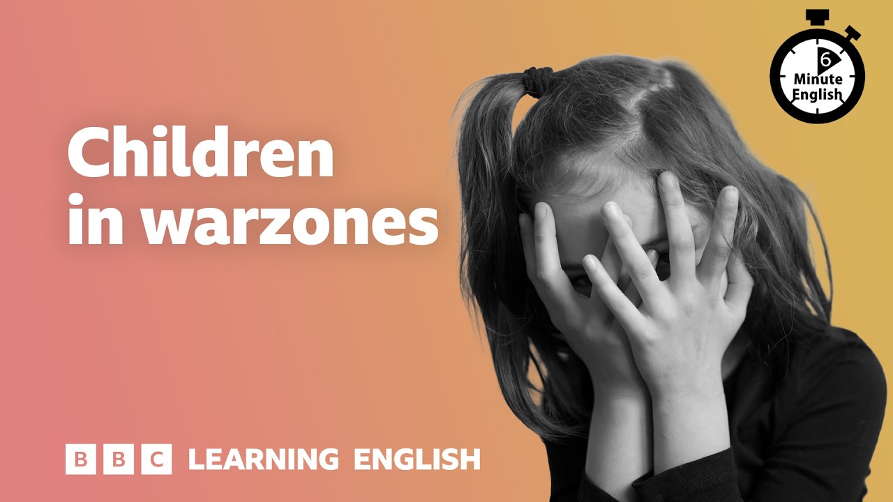 Children in war zones ⏲️ 6 Minute English cover art