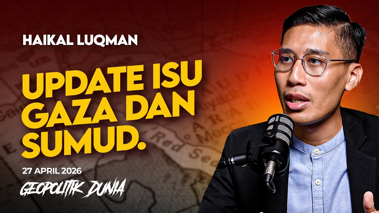 27 APRIL - Sumud Teruskan Perlayaran, Rakyat Gaza jual Tanah kepada Israel? | HAIKAL LUQMAN cover art