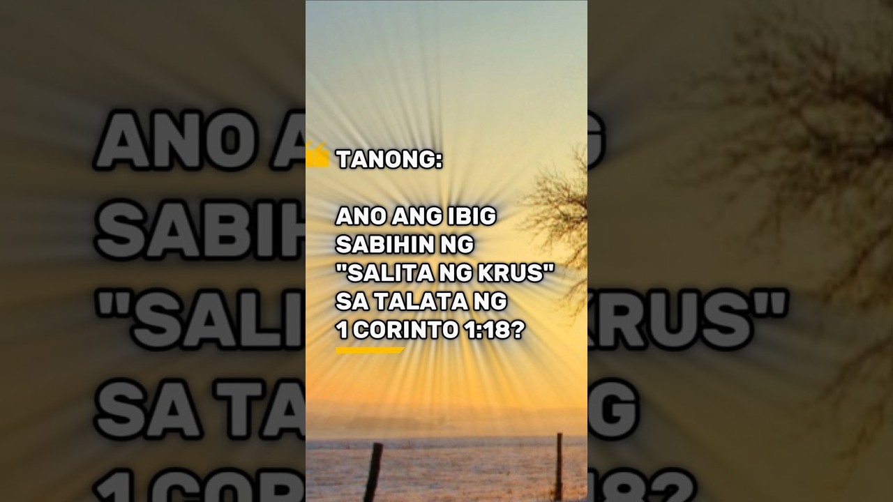 Ano ang ibig sabihin ng "Salita ng Krus" sa talata ng 1 Corinto 1:18, #AyonSaBiblia? cover art