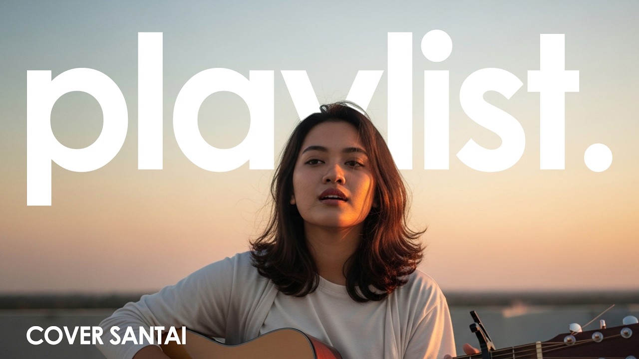 Lagu Pop Indonesia Full Album — Lagu Cover Santai | Lagu Viral Tiktok & Top Hits Spotify 2026 🤍🎧 cover art