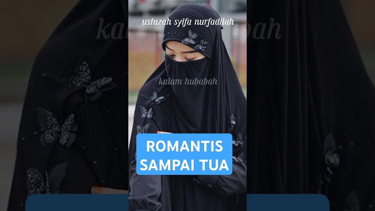 Romantis sampai tua ][ ustazah syifa nurfadilah | kalam hubabah cover art