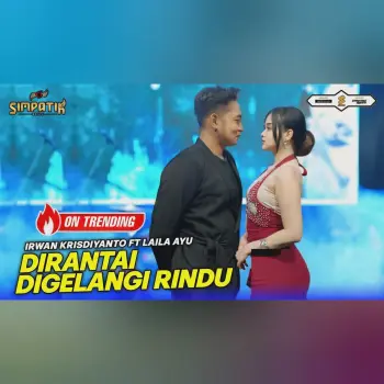 DIRANTAI DIGELANGI RINDU - LAILA AYU FT IRWAN KRISDIYANTO - SIMPATIK MUSIC cover art