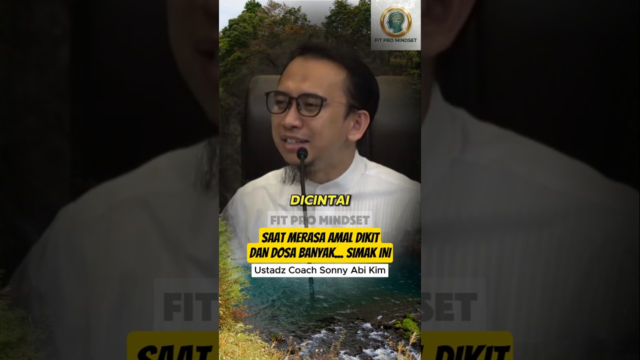 Sedih Karena Merasa Amal Dikit dan Banyak Dosa? Simak Ini #shortsislami #motivasiislam #sonnyabikim cover art