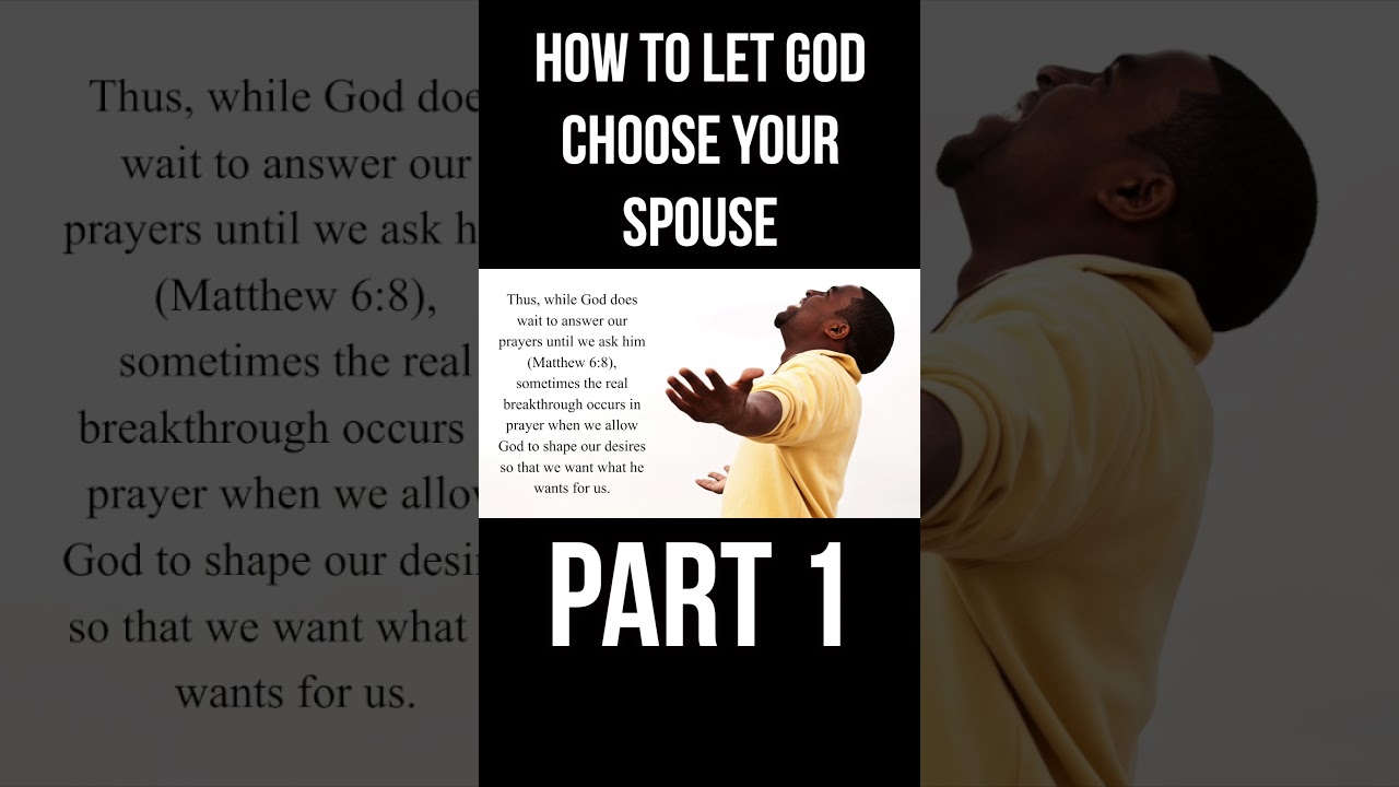 How to Let God Choose Your Spouse (Part 1) cover art