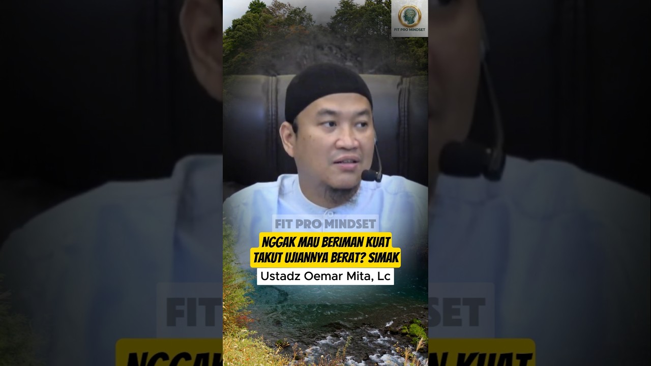 Gak Mau Beriman Kuat Takut Ujiannya Berat? Ini Jawabannya #shortsislami #motivasiislam #oemarmita cover art