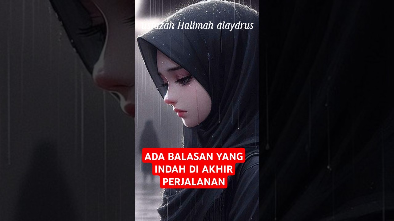 Ada balasan yang indah di akhir perjalanan ][ ustazah Halimah alaydrus | kalam hubabah cover art