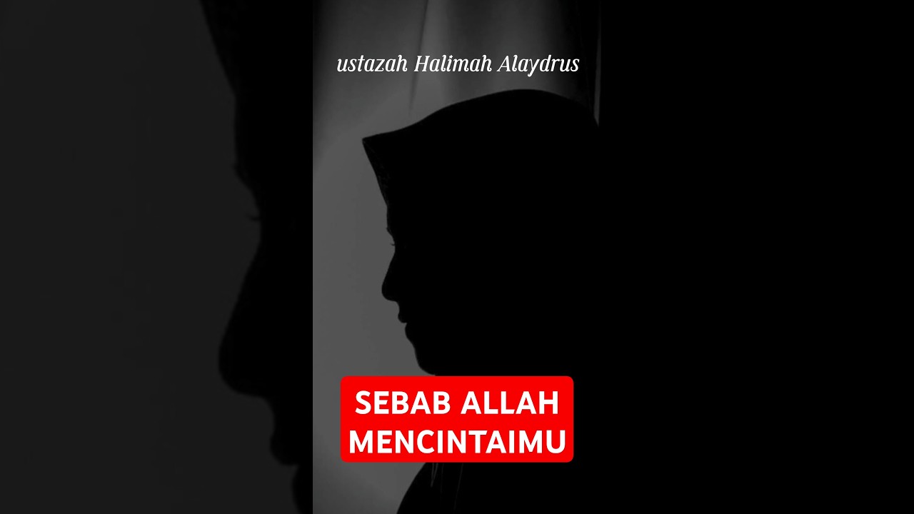 Sebab Allah mencintai mu ][ ustazah Halimah Alaydrus | kalam hubabah cover art