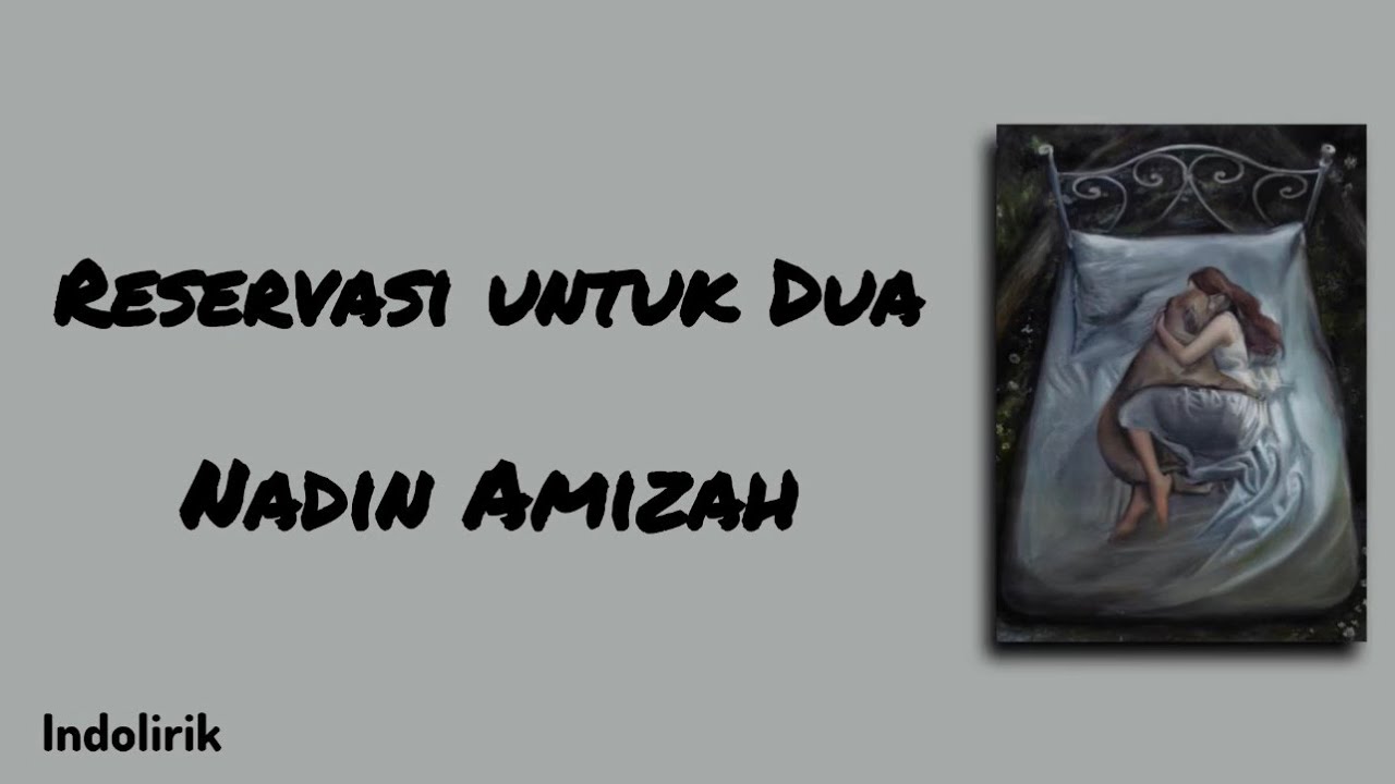 Reservasi untuk Dua - Nadin Amizah | Lirik Lagu cover art
