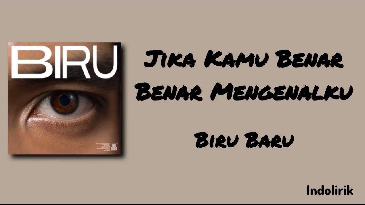 Jika Kamu Benar-Benar Mengenalku - Biru Baru | Lirik Lagu cover art