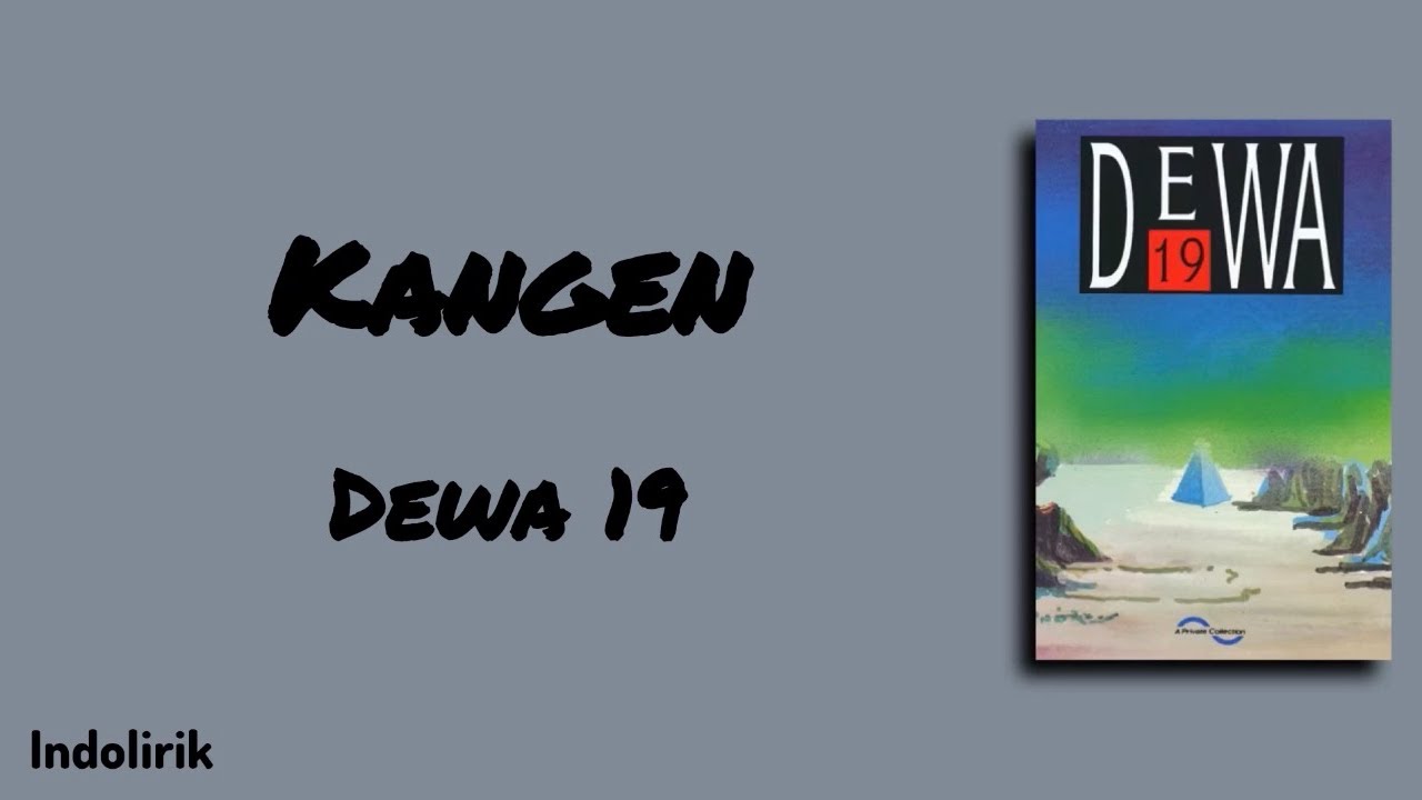 Kangen - Dewa 19 | Lirik Lagu cover art