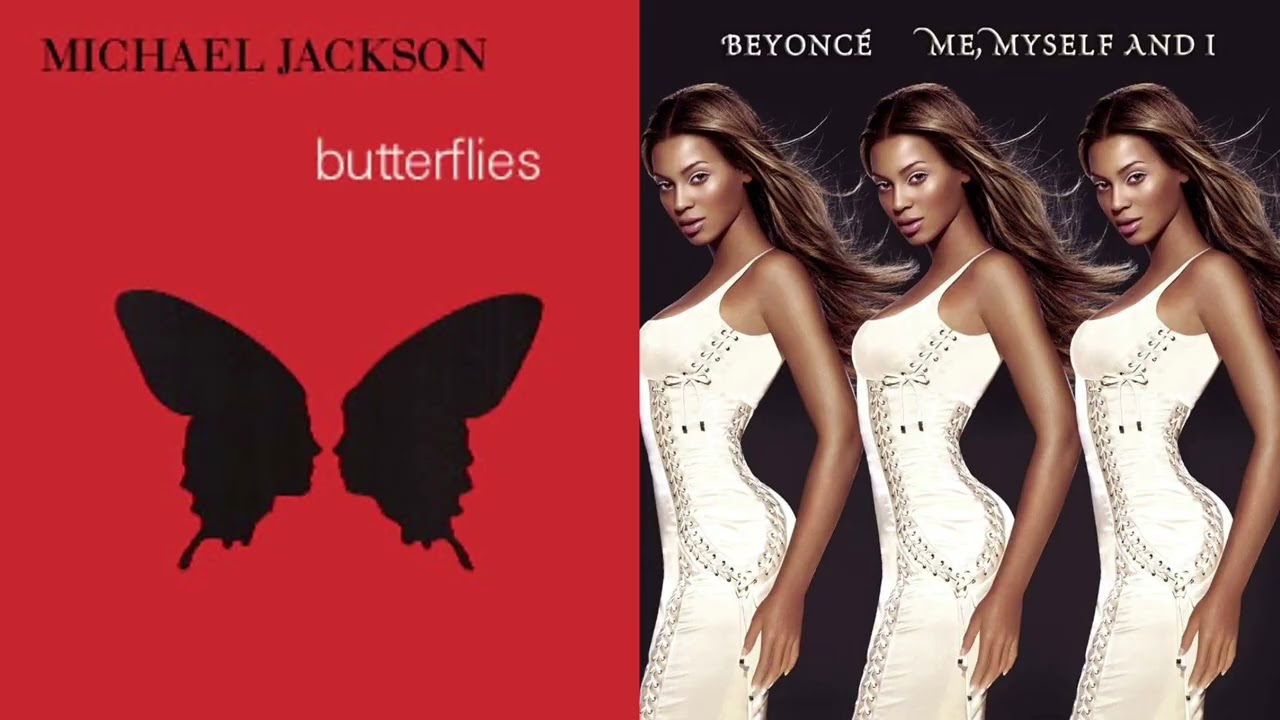 Michael Jackson - Butterflies Remix Beyoncé - Me, Myself & I cover art