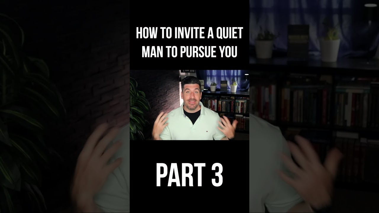 Invite a Quiet Man to Pursue You Like THIS (Part 3) cover art