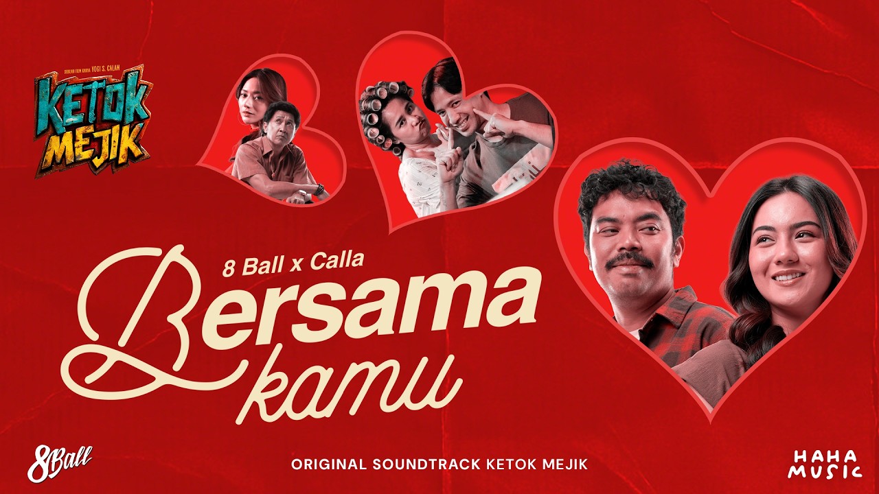8 Ball, Calla - Bersama Kamu (Official Visualizer) - From "Ketok Mejik" cover art