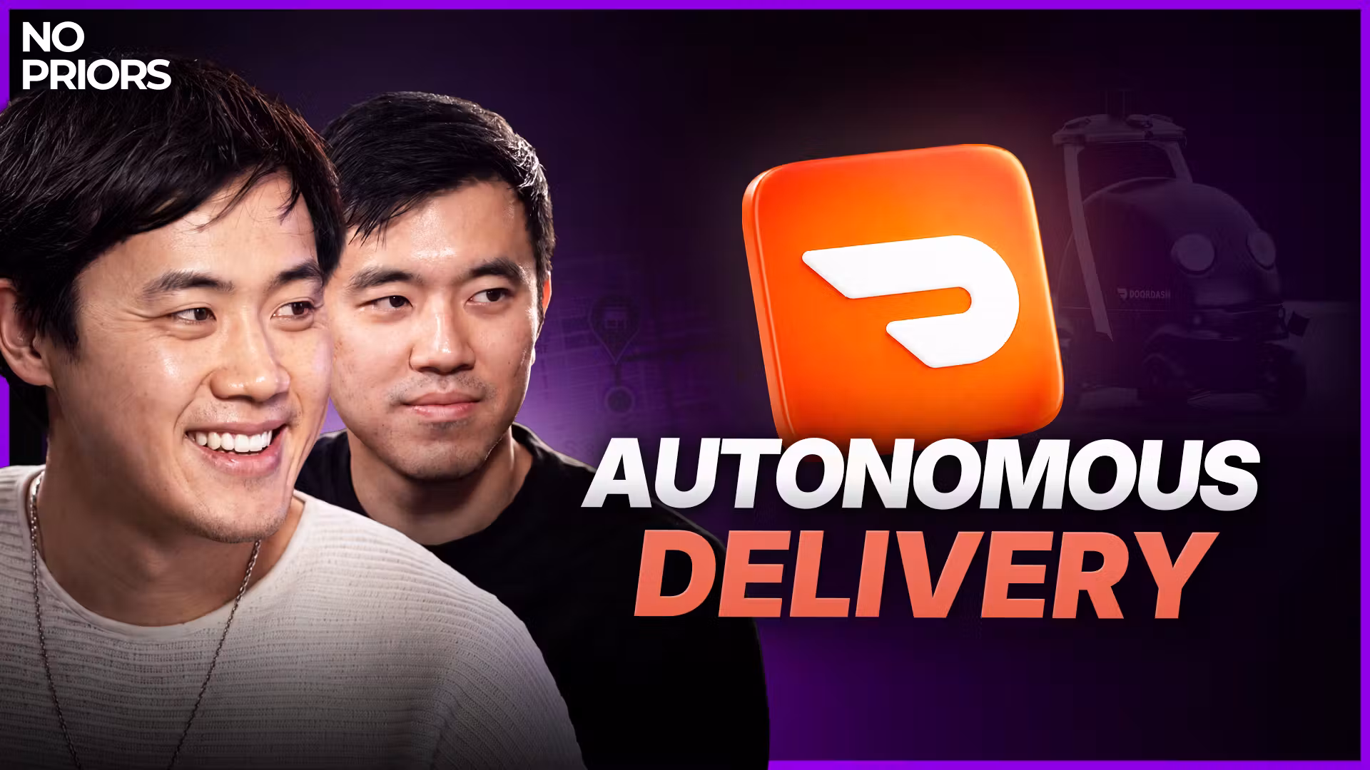 Building an Autonomous Delivery Experience with DoorDash Co-Founders Andy Fang and Stanley Tang cover art