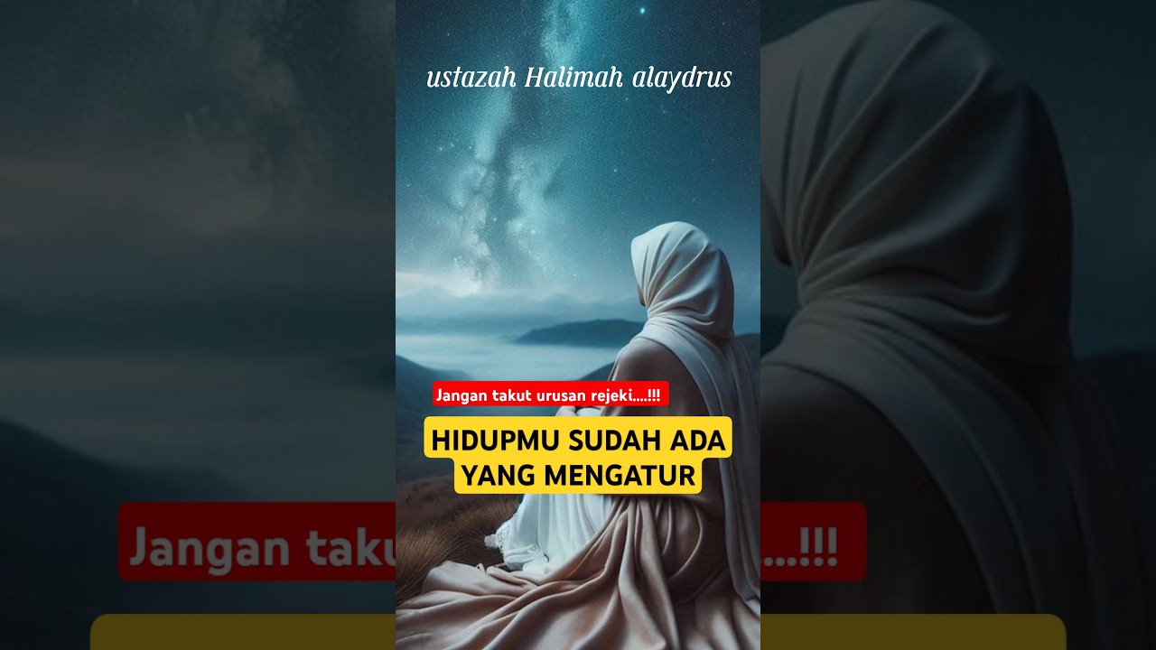 Hidupmu sudah ada yang ngatur ][ ustazah Halimah alaydrus | kalam hubabah cover art