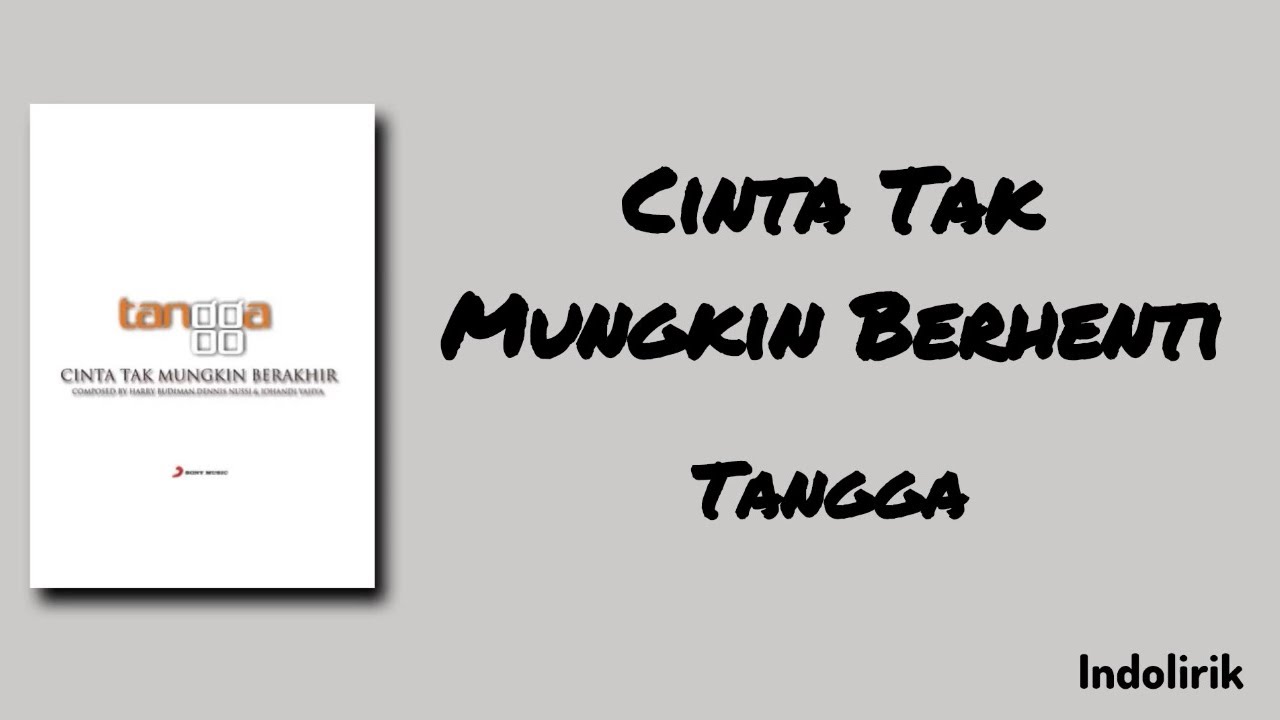 Tangga - Cinta Tak Mungkin Berhenti | Lirik Lagu cover art