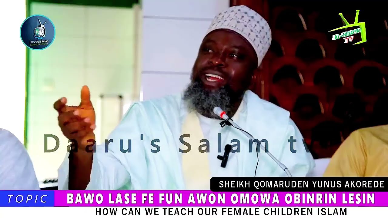 TEACH YOUR DAUGHTERS ISLAM ✅ — SHEIKH AL-IMAAM QOMARUDEEN YUNUS AKOREDE حفظه الله ورعاه cover art