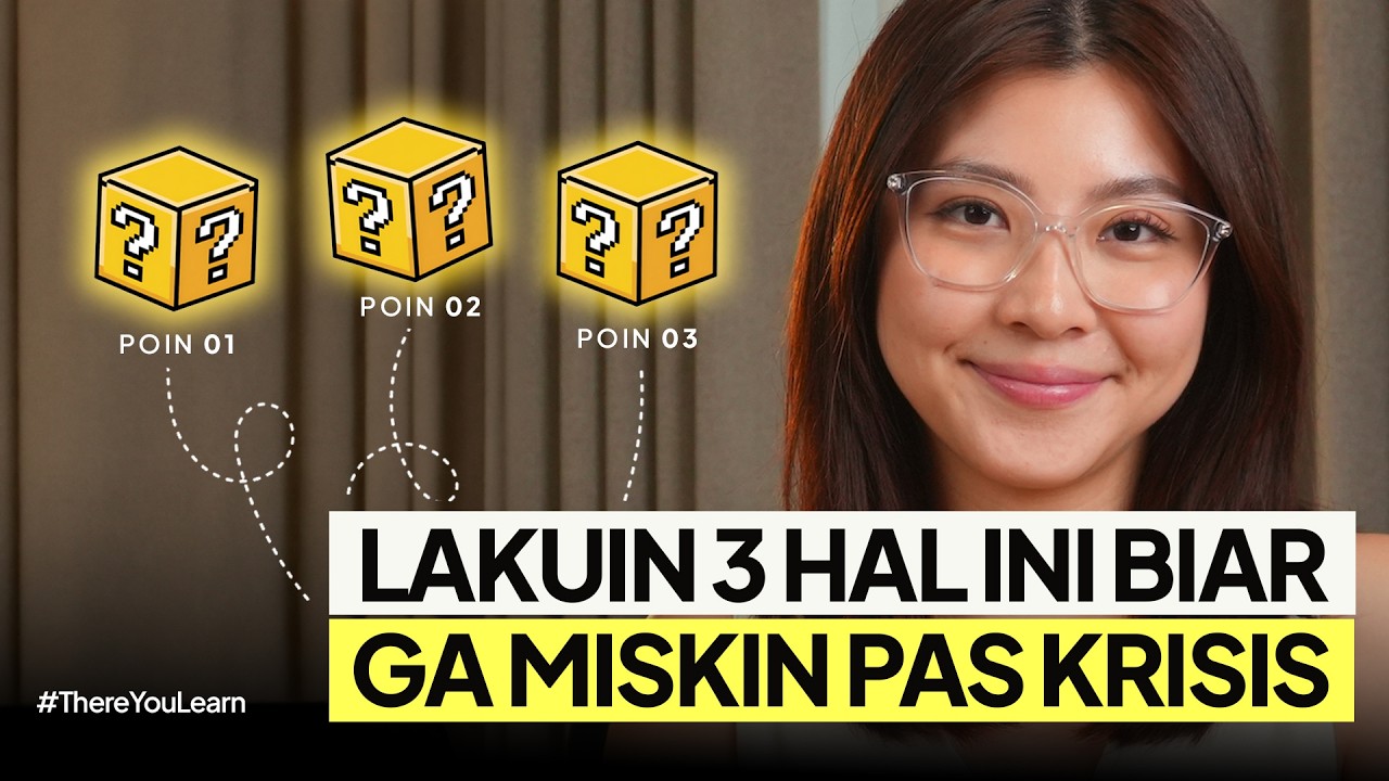 Lakuin 3 Hal Ini Biar Ga MISKIN Pas KRISIS #ThereYouLearn cover art