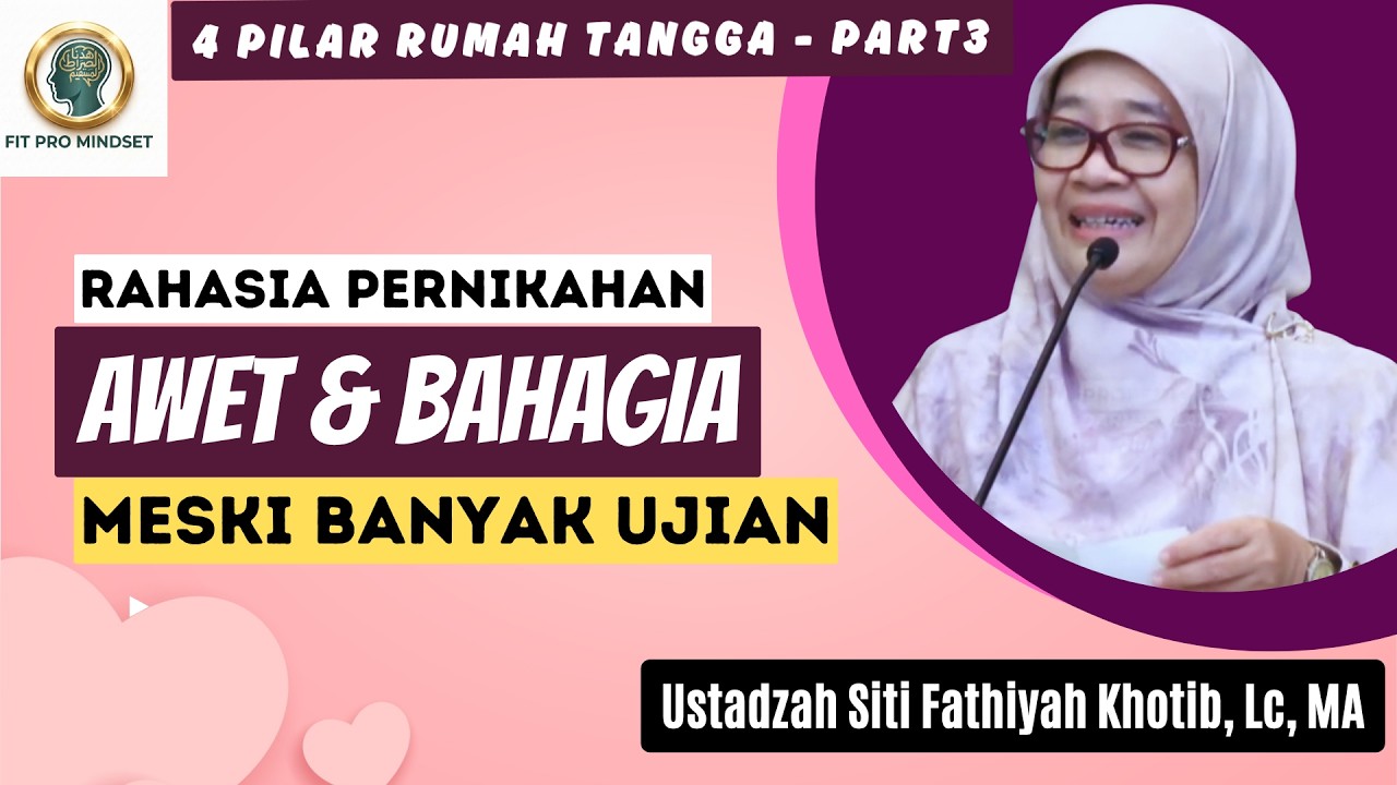 Mengokohkan... Rahasia Pernikahan Awet & Bahagia Meski Banyak Ujian | Ustadzah Siti Fathiyah Khotib cover art