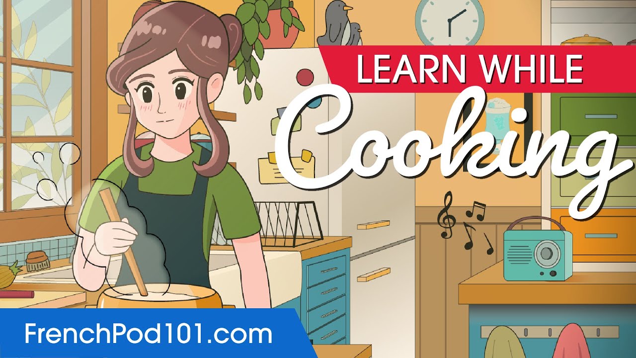 Learn French While Cooking 2 Hours - ALL Basic Phrases You Need cover art