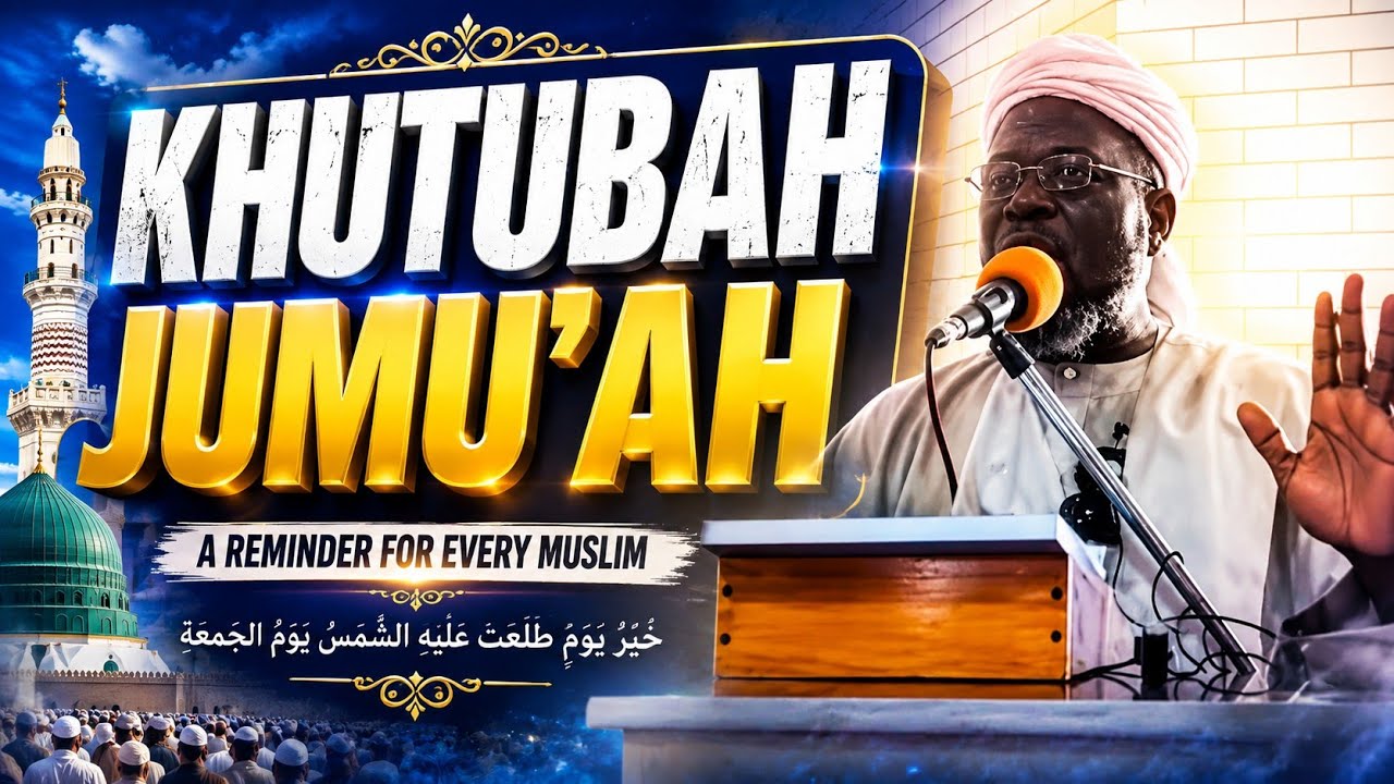 KHUTBAH JUMU'AH ✅ — DR SHARAFUDDEEN GBADEBO RAJI حفظه الله ورعاه cover art