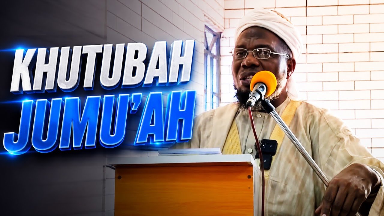 KHUTBAH JUMU'AH ✅ — DR SHARAFUDDEEN GBADEBO RAJI حفظه الله ورعاه cover art