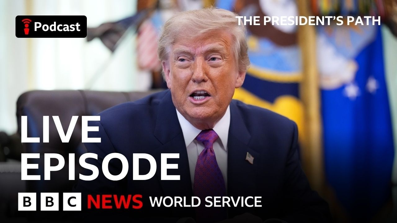 Trump’s second term: How does America & the world see him? - The President's Path, BBC World Service cover art