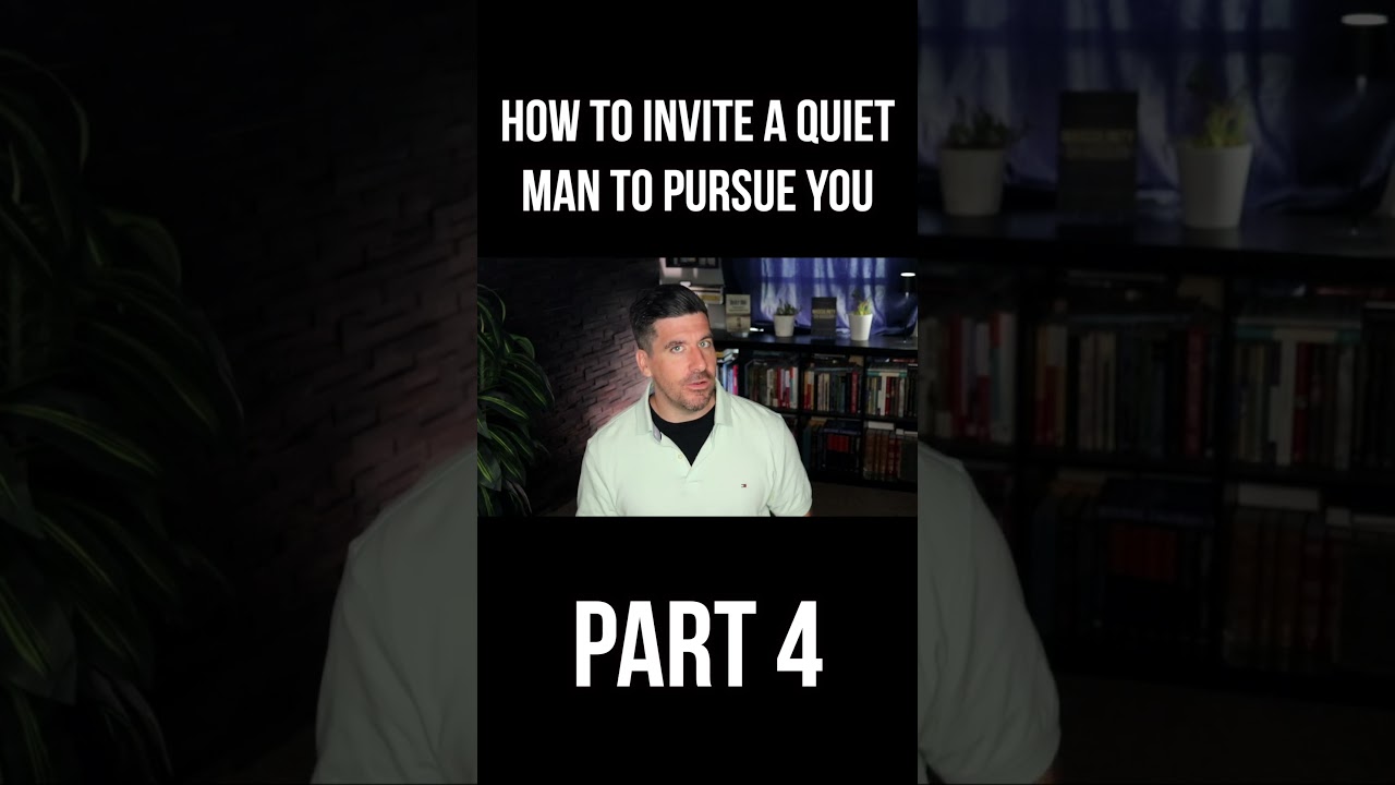Invite a Quiet Man to Pursue You Like THIS (Part 4) cover art