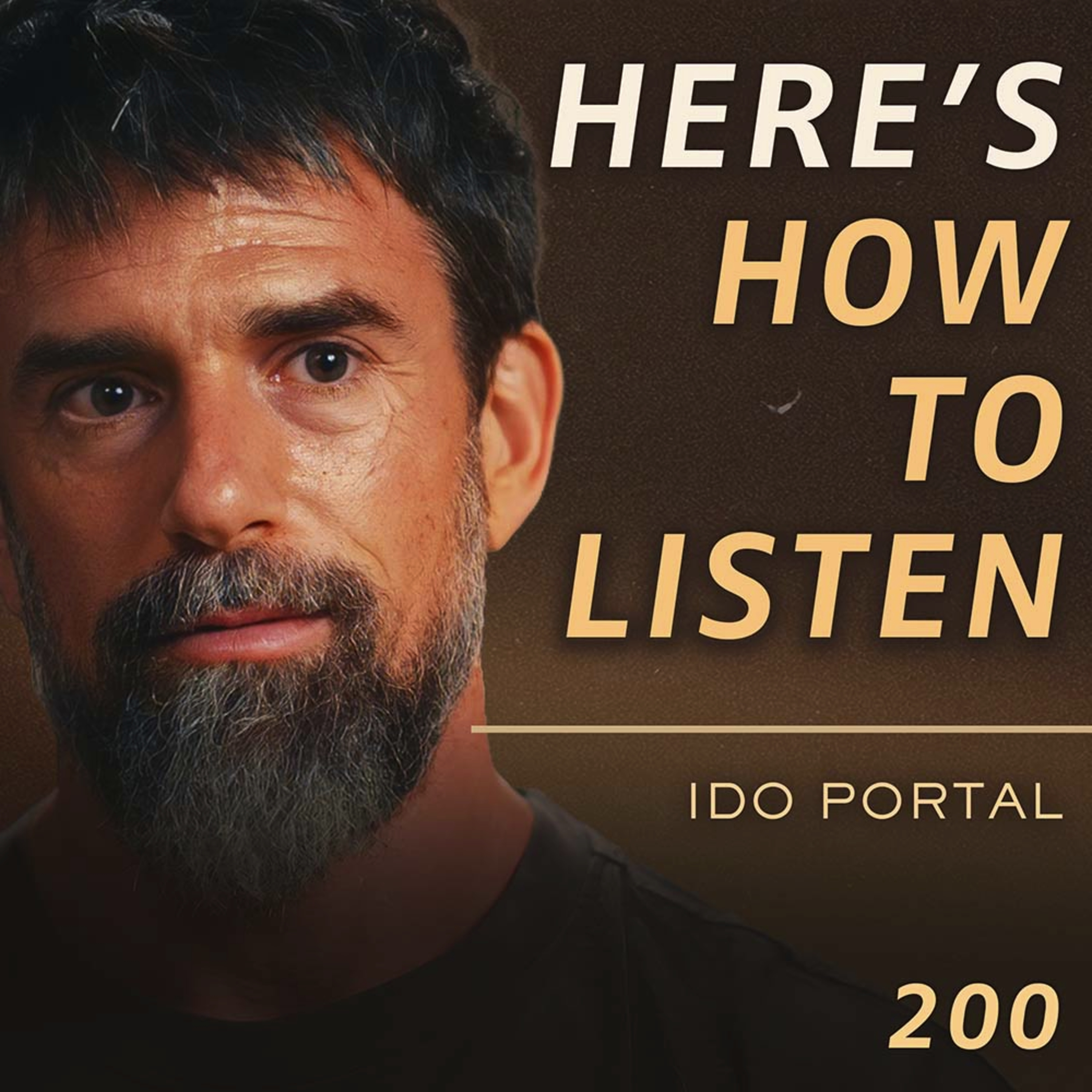 E200 - Ido Portal: The Body Knows What the Mind Can't cover art