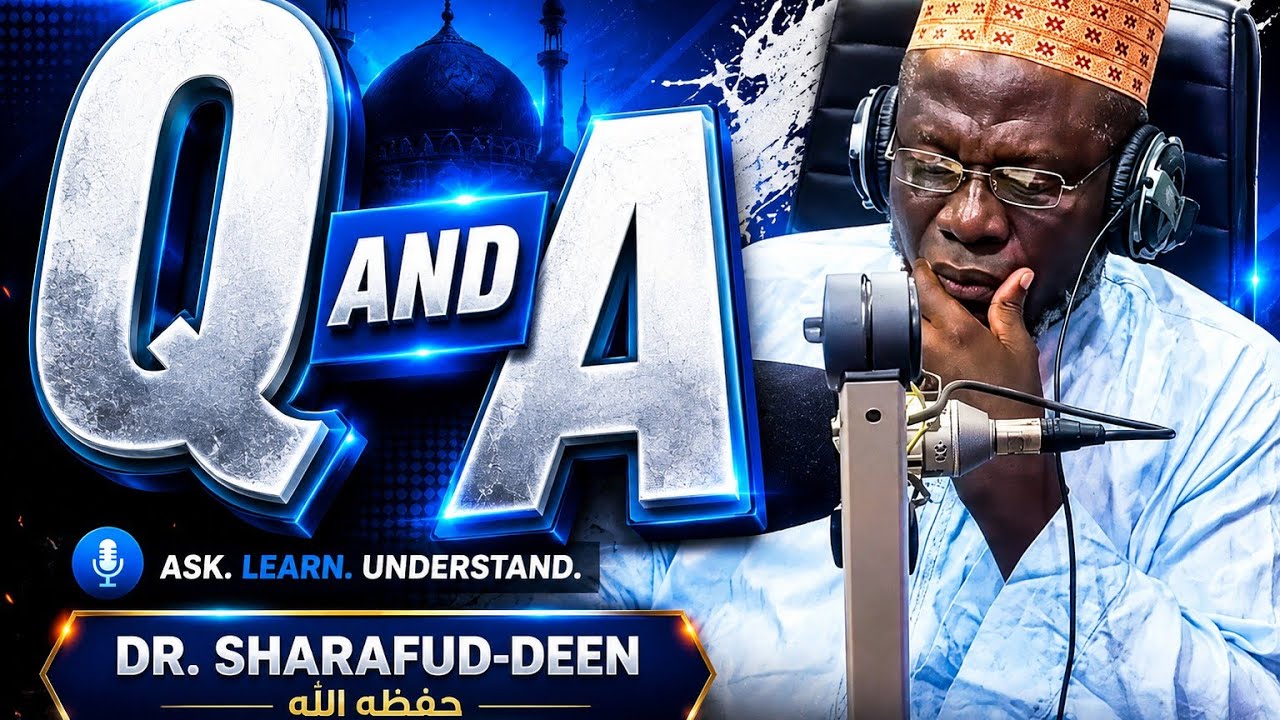 QUESTIONS AND ANSWERS ✅ — DR SHARAFUDDEEN GBADEBO RAJI حفظه الله ورعاه cover art