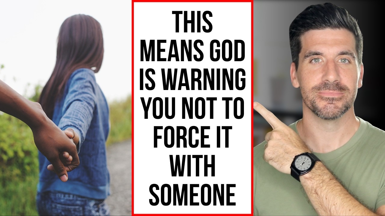 4 Signs God Is Telling You “Not to Force It” with Someone cover art