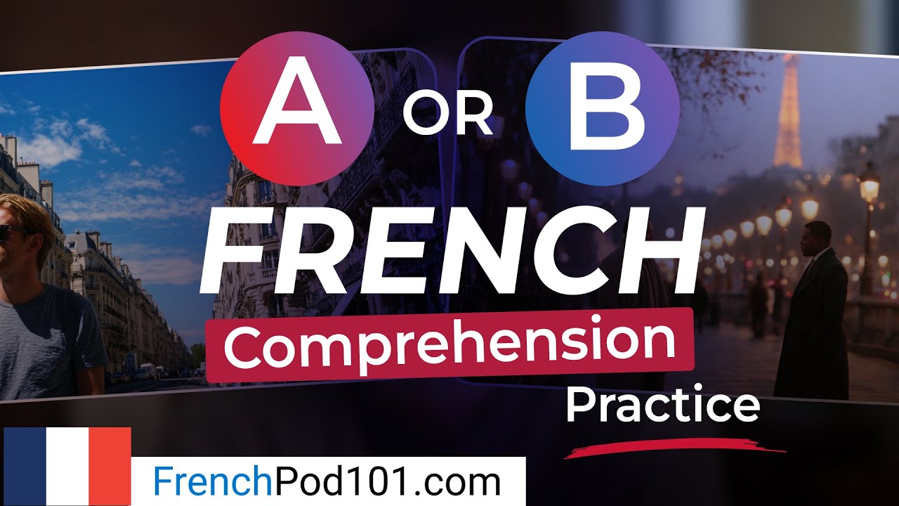 How Good is Your French Comprehension? Listen & Pick A or B cover art