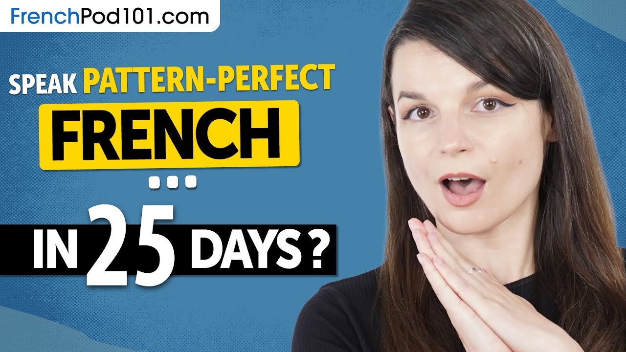 25 Simple Patterns to Start Speaking French (Starts August 1st) cover art