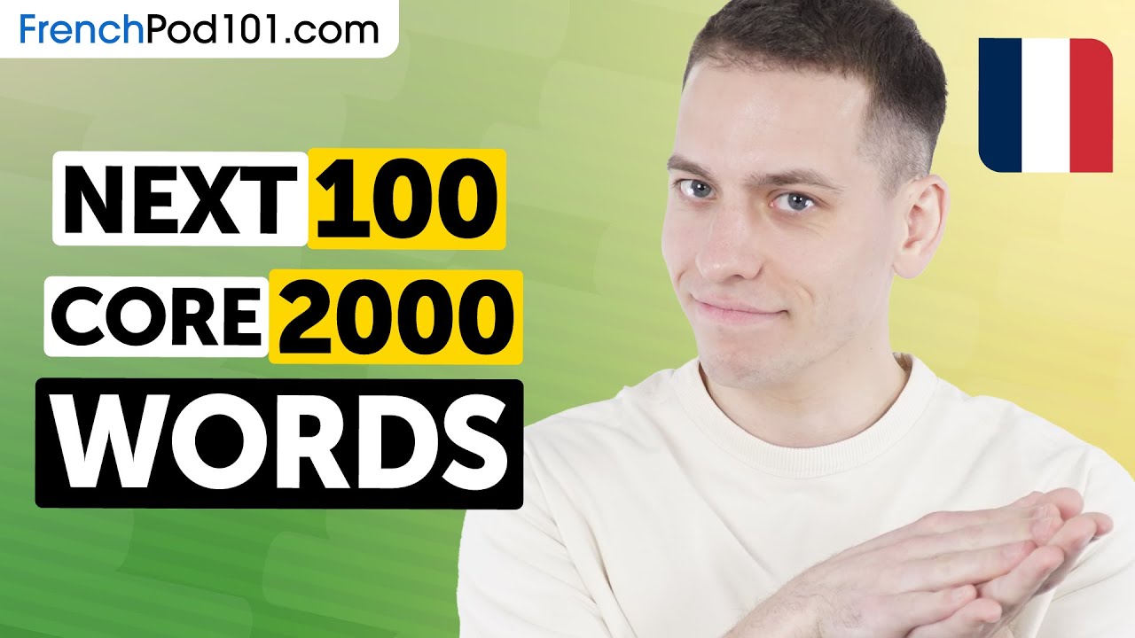 Next 100 of the Core 2000 Words – Build Real French Vocabulary Fast! cover art