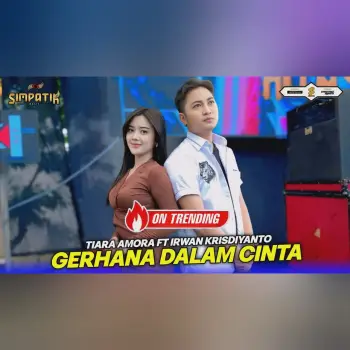 GERHANA DALAM CINTA - TIARA AMORA FT IRWAN KRISDIYANTO - SIMPATIK MUSIC cover art