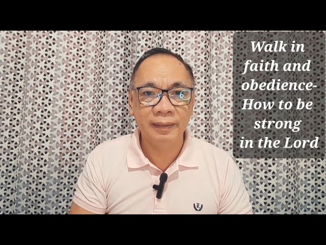 Daily Devotions in Tagalog: Walk in Faith and Obedience- How to be strong in the Lord cover art