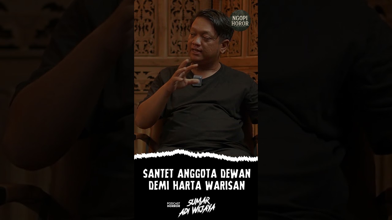 SANTET ANGGOTA DEWAN ! SANTET PALING NGERI DEMI HARTA WARISAN ! cover art