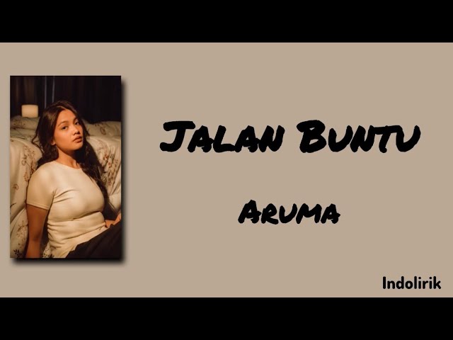 Jalan Buntu - Aruma | Lirik Lagu cover art