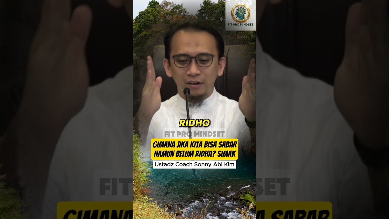 Bisa Sabar Tapi Masih Susah Ridha... Trus Gimana? Simak #shortsislami #motivasiislam #sonnyabikim cover art