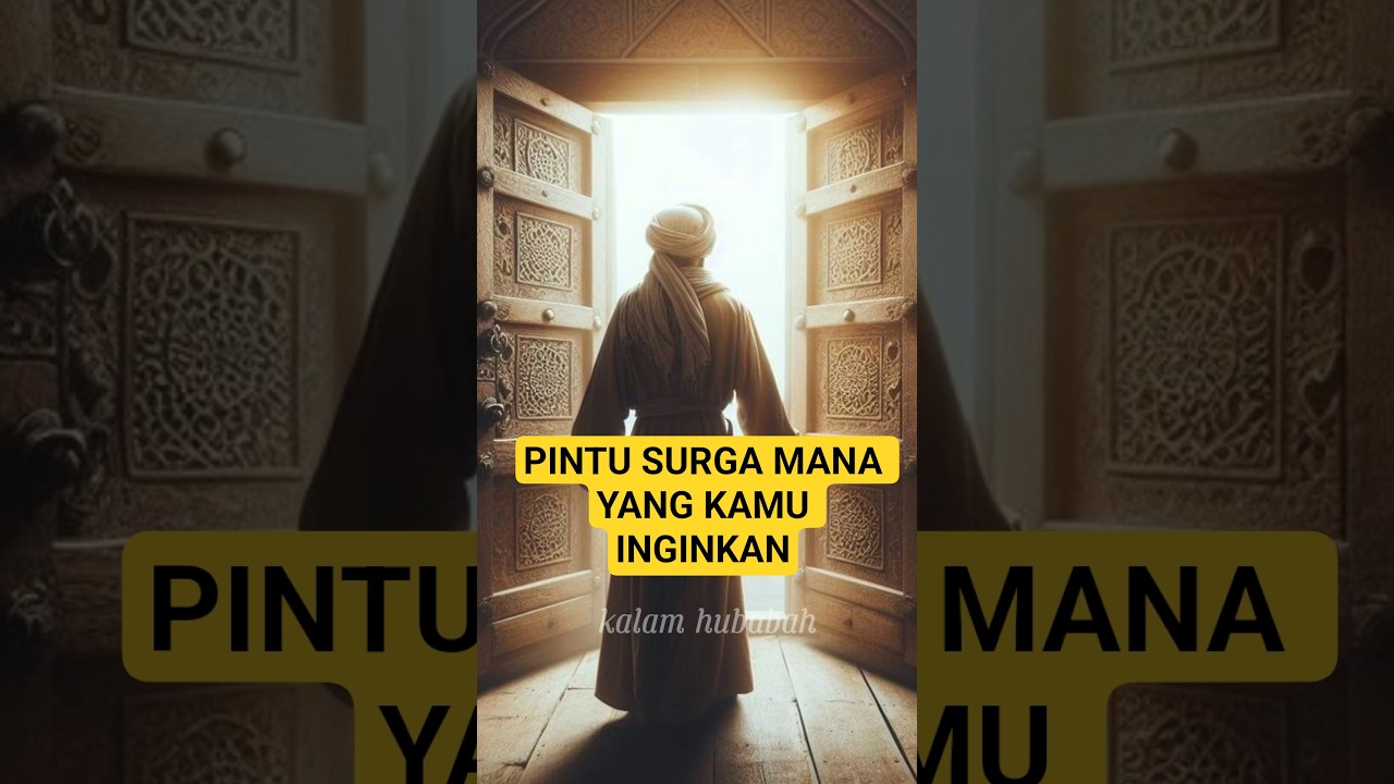 Pintu surga mana yang kamu inginkan? ][ ustazah Halimah alaydrus | kalam hubabah cover art