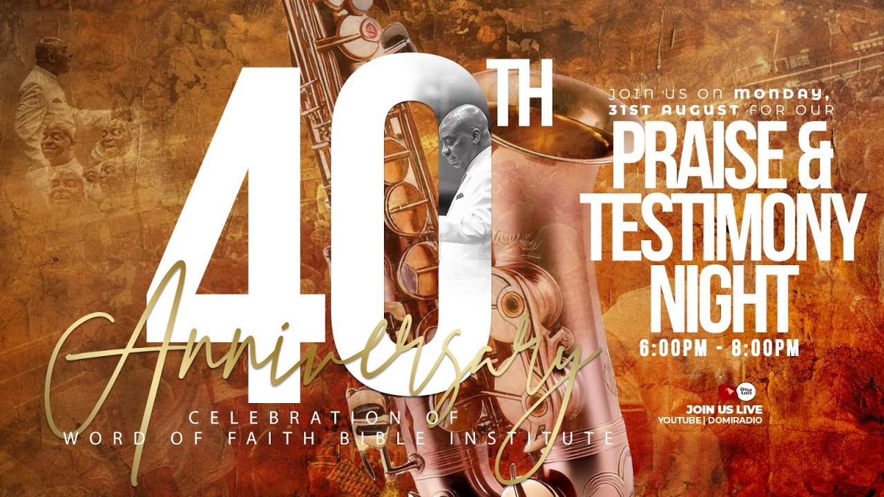 WOFBI 40TH ANNIVERSARY CELEBRATION | PRAISE & TESTIMONY NIGHT | 31 AUG. 2026 | FAITH TABERNACLE OTA cover art