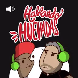 Hablando Huevadas cover art