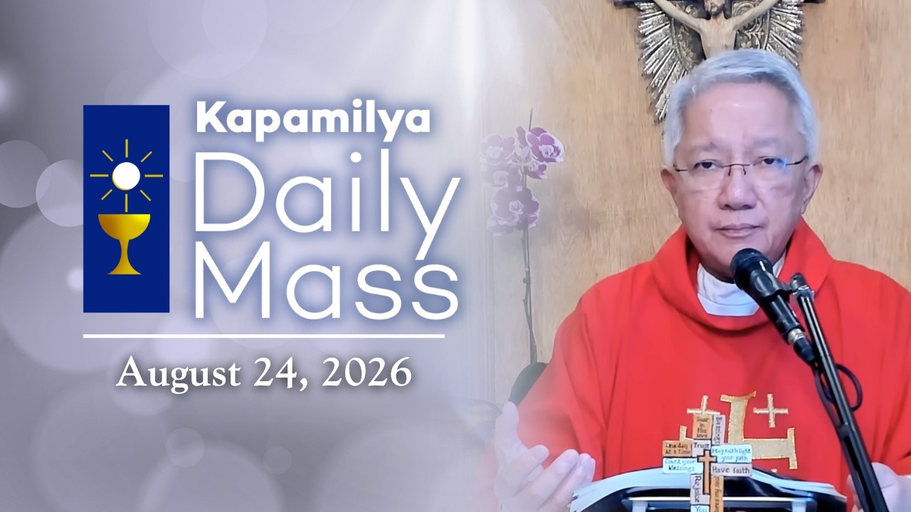 August 24, 2026 | Feast of Saint Bartholomew, Apostle | Kapamilya Daily Mass cover art
