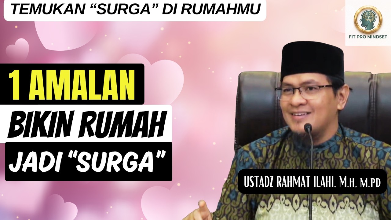 1 Amalan... Bikin Rumah Tangga Menjadi "Surga" yang Kamu Impikan | Ustadz Rahmat Ilahi, M.H, M.PD. cover art