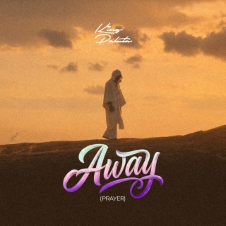 Away (Prayer)