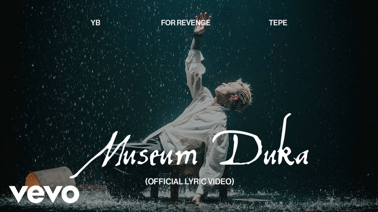 for Revenge, YB, Tepe - Museum Duka (Official Lyric Video) cover art